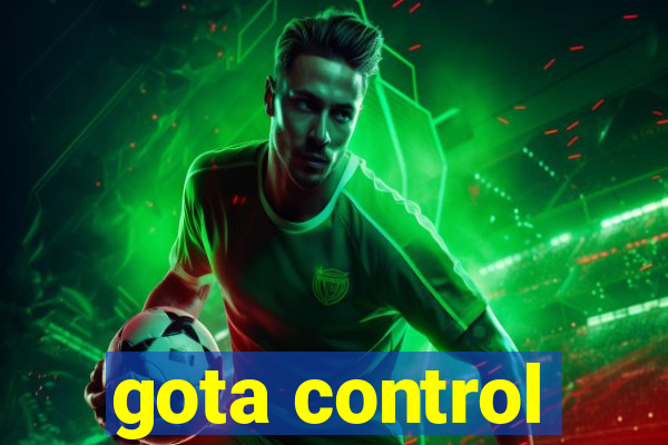 gota control